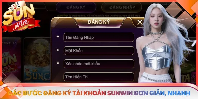 Các bước đăng ký tài khoản SUNWIN đơn giản, nhanh chóng