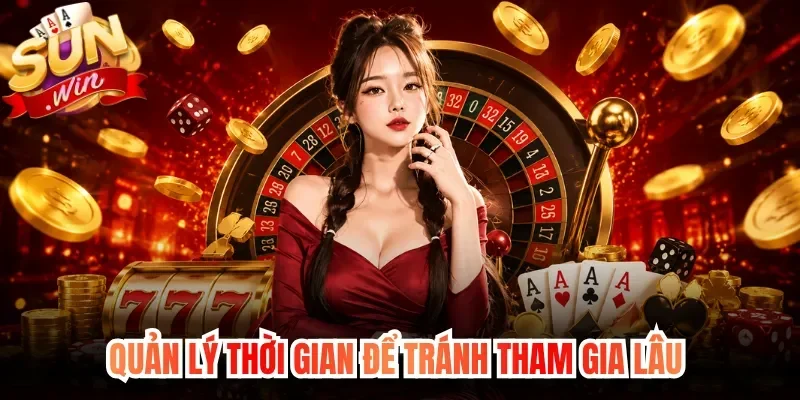 Quản lý thời gian để tránh tham gia lâu