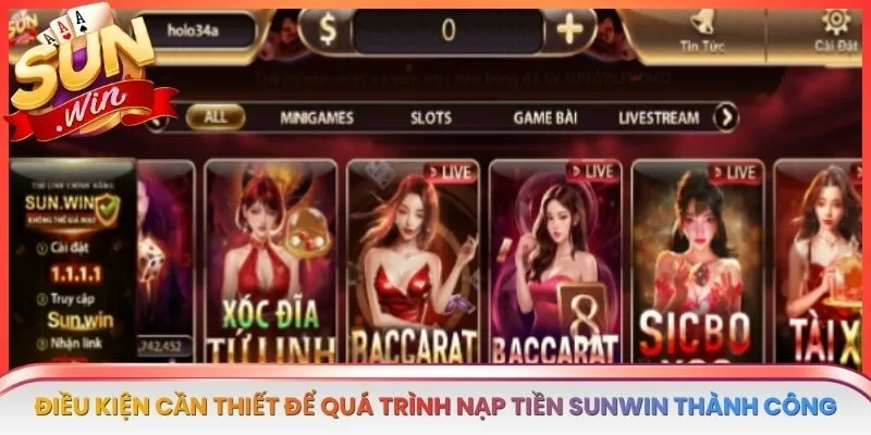 Điều kiện cần thiết để quá trình nạp tiền SUNWIN thành công