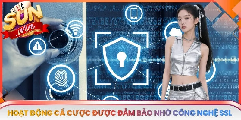 Hoạt động cá cược tại SUNWIN luôn được đảm bảo nhờ công nghệ SSL tiên tiến