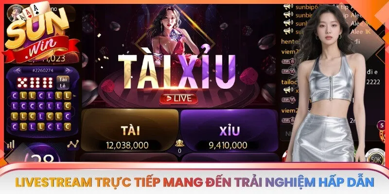 Livestream trực tiếp mang đến trải nghiệm hấp dẫn, kịch tính cho người chơi