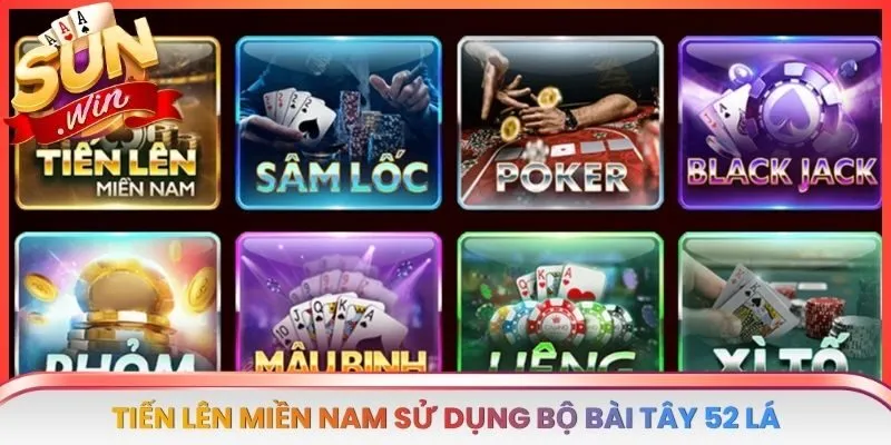 Tiến lên miền Nam sử dụng bộ bài Tây 52 lá, thường 2 đến 4 người một ván